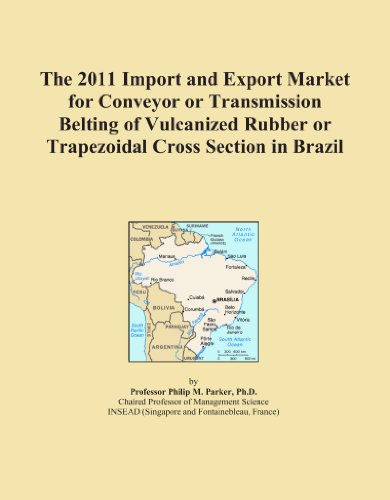 The 2011 Import and Export Market for Conveyor or Transmission Belting of Vulcanized Rubber or Trapezoidal Cross Section in Brazil
