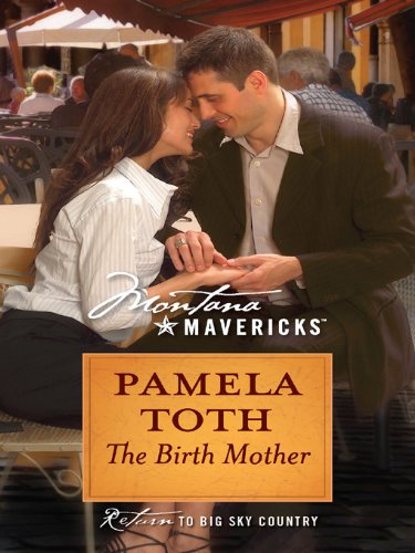 The Birth Mother (Montana Mavericks Book 36)