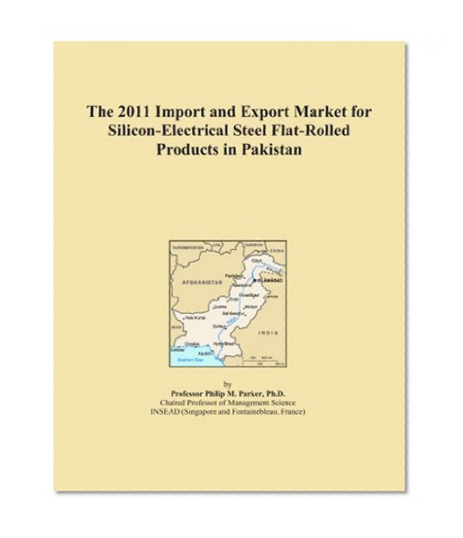 The 2011 Import and Export Market for Silicon-Electrical Steel Flat-Rolled Products in Pakistan