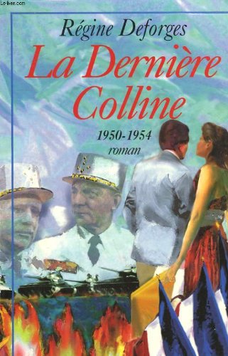 La Dernière Colline / 1950 - 1954