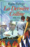 La Dernière Colline / 1950 - 1954
