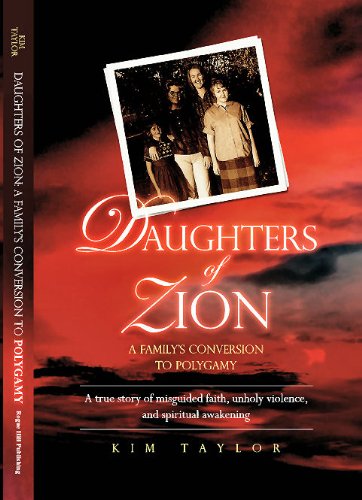 Daughters of Zion: My Family's Conversions to Polygamy