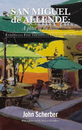 Book Cover San Miguel de Allende: A Place in the Heart