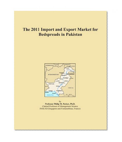 The 2011 Import and Export Market for Bedspreads in Pakistan