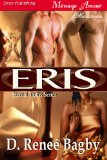 Eris [Eternal Truths Series] (Siren Publishing Menage Amour)