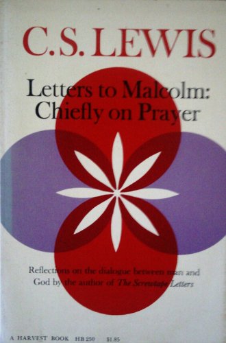Letters to Malcolm: Chiefly on Prayer