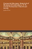Centennial discourse : historical of the town of Londonderry, N. H., and its Presbyterian Church and society