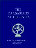 The Barbarians at the Gates