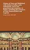 History of Saco and Biddeford, with notices of other early settlements, and of the proprietary governments, in Maine, including the provinces of New Somersetshire and Lygonia