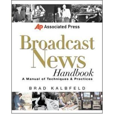 B.Kalbfeld's Associated Press Broadcast(Associated Press Broadcast News Handbook [Paperback])(2000)