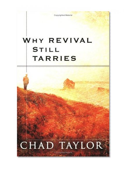 Why Revival Still Tarries
