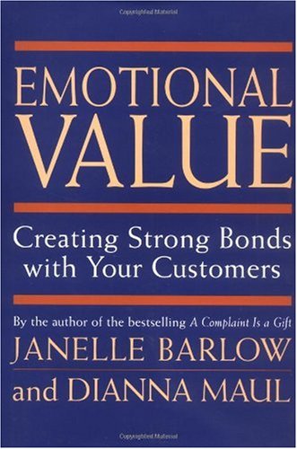 Emotional Value: Creating Strong Bonds with Your Customers