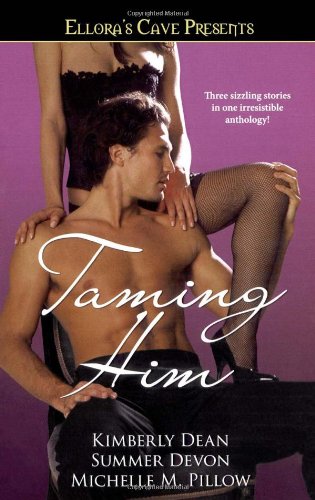 Taming Him: Ellora's Cave Presents