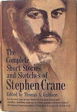 The Complete Short Stories And Sketches Of Stephen Crane