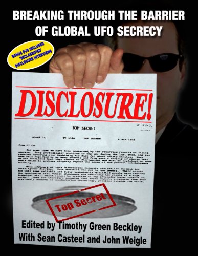 DISCLOSURE! Breaking Through The Barrier Of UFO Secrecy!