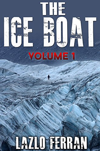 The Ice Boat: On the Road from London to Brazil (Sex, Drugs and Rock and Roll - Pulling Down the Pants of Nick Kent and Jack Kerouac Book 1)