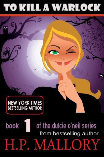 To Kill A Warlock (Dulcie O'Neil Book 1)