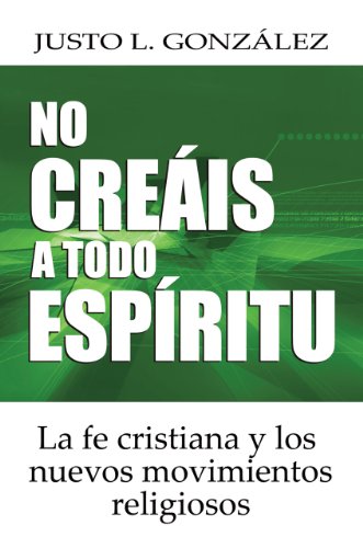 No creÃ¡is a todo espÃ­ritu (Spanish Edition)