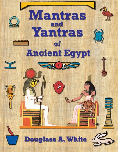 Mantras and Yantras of Ancient Egypt