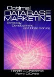 Optimal Database Marketing: Strategy, (text only) by D.R.G.Drozdenko.M.P.K.. Drake
