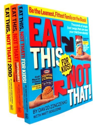 Eat This Not That 3 Books Collection Set By David Zinczenko, Matt Goulding (Eat This, Not That! 2010, Eat This, Not That! For Kids, Eat This, Not That! Supermarket Survival Guide)