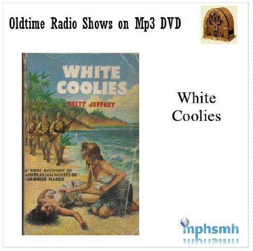 WHITE COOLIES Old Time Radio (OTR) Austrailian Complete series (1955) Mp3 DVD 52 episodes