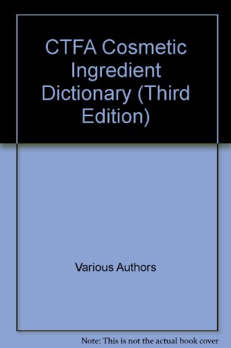 CTFA Cosmetic Ingredient Dictionary (Third Edition)