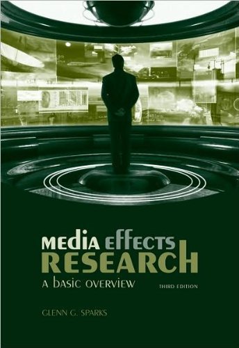 G. G. Sparks's Media Effects Research (3rd Third)edition(Media Effects Research: A Basic Overview [Paperback])2009