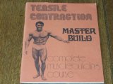 TENSILE CONTRACTION Master Build COMPLETE MUSCLEBUILDING COURSE. 1972 by Health Culture. Canada