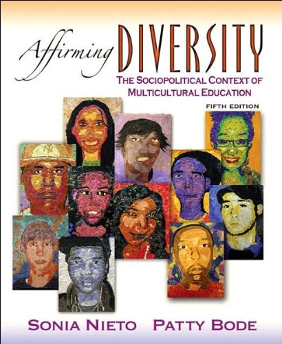 S. Nieto's,P. Bode's AffirmingDiversity5th(fifth)edition(AffirmingDiversity,SociopoliticalContext of Multicultural Education (5th Edition) [Paperback])(2007)