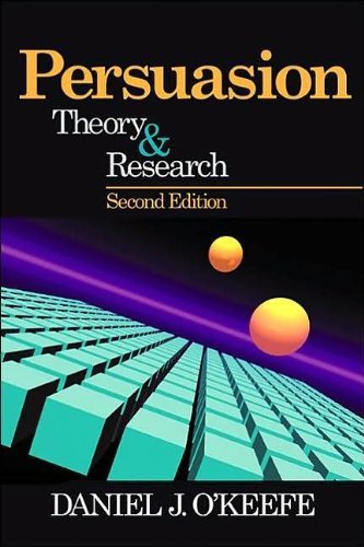 D.J. O'Keefe's Persuasion 2nd(Second) edition(Persuasion: Theory and Research (Current Communication: An Advanced Text) [Paperback])(2002)
