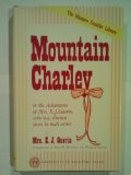 MOUNTAIN CHARLEY or the Adventures of Mrs. E.J. Guerin, Who Was Thirteen Years in Male Attire. An Autobiography Comprising a Period of Thirteen Years Life in the States, California, & Pike's Peak. The Western Frontier Library.