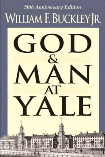 God And Man At Yale (text only) by W. F. Buckley Jr.