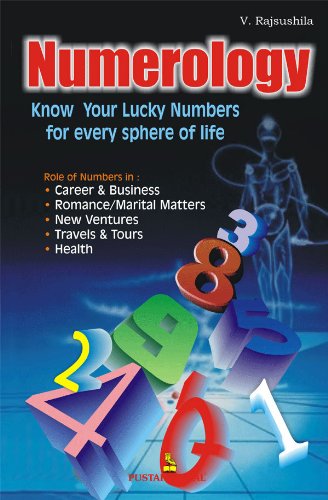 Numerology - Know Your Lucky Numbers for Every Sphere of Life