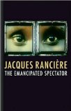 The Emancipated Spectator (text only) by G. Elliott J. RanciÃ¨re