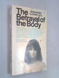 The Betrayal of the Body