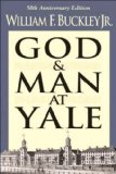 God And Man At Yale (text only) by W. F. Buckley Jr.