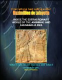 INSIDE THE EXTRAORDINARY WORLD OF THE ANUNNAKI AND ANUNNAKI-ULEMA: What I saw, what I learned, and what I can teach you. Book 2. 7th Edition. (Anunnaki & Ulema Secrets and Civilization)