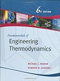M. J. Moran's H. N. Shapiro's Fundamentals of Engineering 6th (Sixth) edition(Fundamentals of Engineering Thermodynamics [Hardcover])(2007)