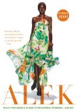 Alek: My Life from Sudanese Refugee to International Supermodel