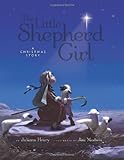 The Little Shepherd Girl: A Christmas Story