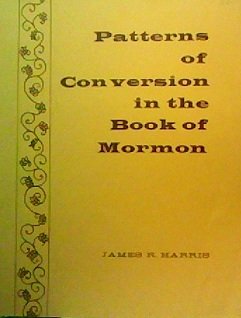 Patterns of Conversion in the Book of Mormon