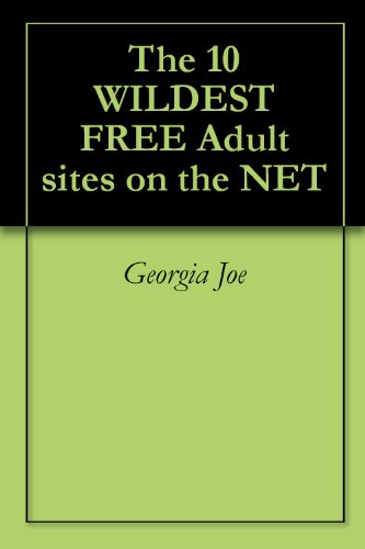 The 10 WILDEST FREE Adult sites on the NET (Fun)