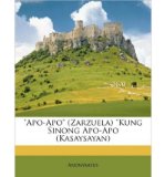 Apo-Apo (Zarzuela) "Kung Sinong Apo-Apo (Kasaysayan) (Paperback)(Tagalog) - Common