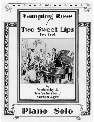 Vamping Rose / Two Sweet Lips - Fox Trot - Piano Solo