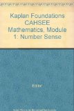 Kaplan Foundations CAHSEE Mathematics, Module 1: Number Sense