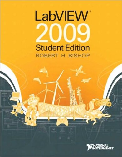 R. H. Bishop's N. National Instruments's LabVIEW 2009 (LabVIEW 2009 Student Edition [Paperback])(2009)