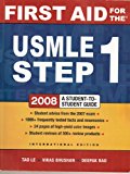 2008 A Student to Student Guide: First Aid for the USMLE Step One