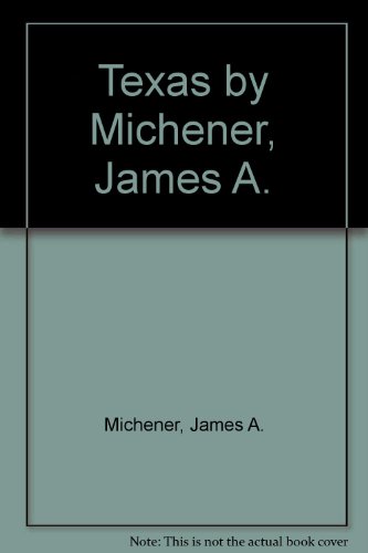 Texas by Michener, James A.