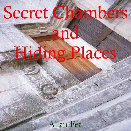 Secret Chambers and Hiding Places